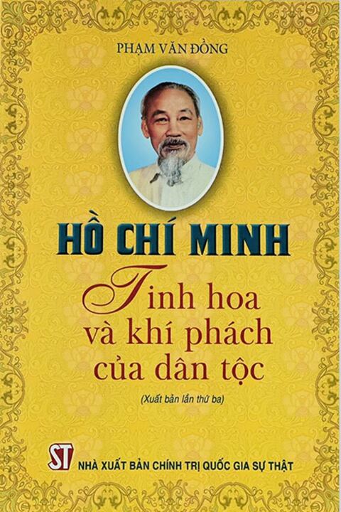 Hồ Chí Minh - Tinh hoa và khí phách của dân tộc
