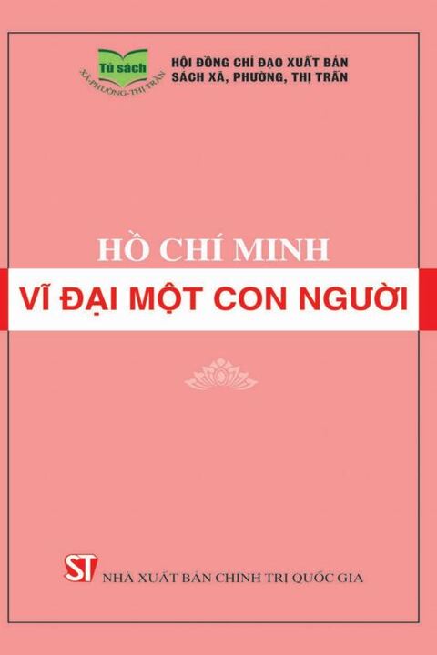 Hồ Chí Minh vĩ đại một con người