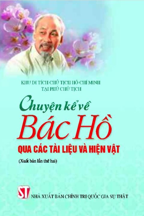 Chuyện kể về Bác Hồ qua các tài liệu và hiện vật