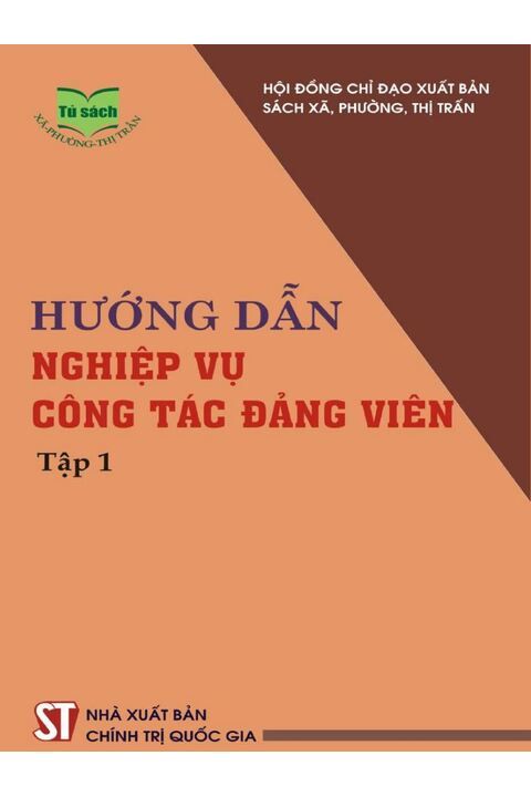 Hướng dẫn nghiệp vụ công tác đảng viên (tập 1)