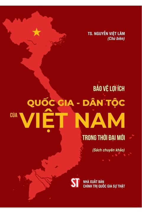 Bảo vệ lợi ích quốc gia - dân tộc của Việt Nam trong thời đại mới