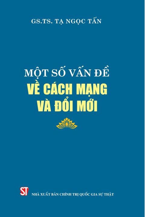 Một số vấn đề về cách mạng và đổi mới