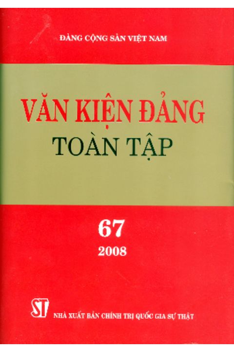 Văn kiện Đảng toàn tập tập 67