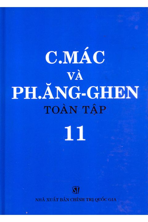 C.Mác và Ph. Ăng-ghen toàn tập - Tập 11