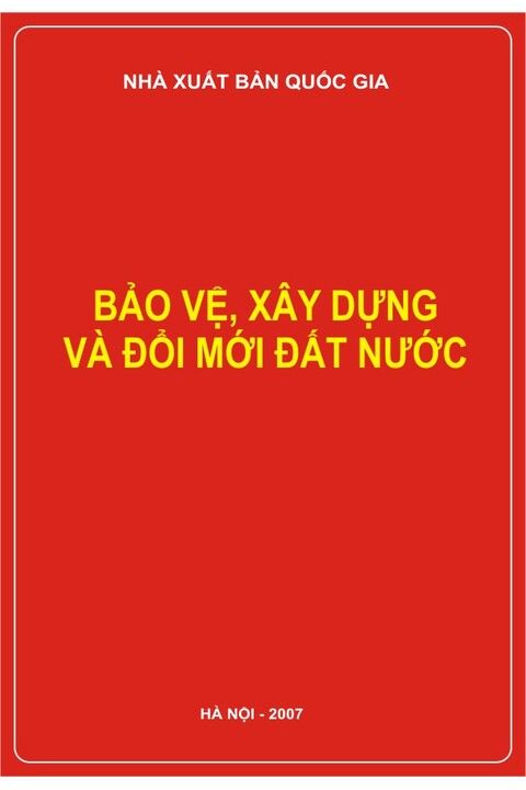 Bảo vệ, xây dựng và đổi mới đất nước