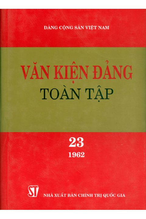 Văn kiện Đảng toàn tập - Tập 23