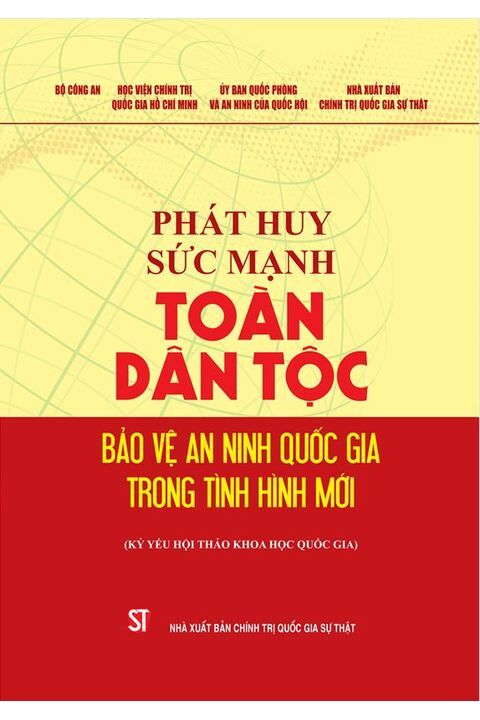 Phát huy sức mạnh toàn dân tộc bảo vệ an ninh quốc gia trong tình hình mới