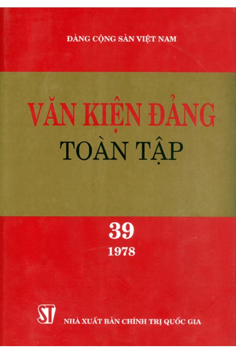 Văn kiện Đảng toàn tập - Tập 39