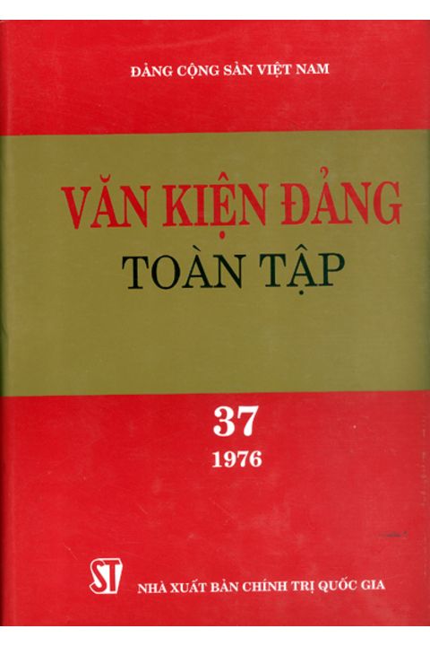 Văn kiện Đảng toàn tập - Tập 37