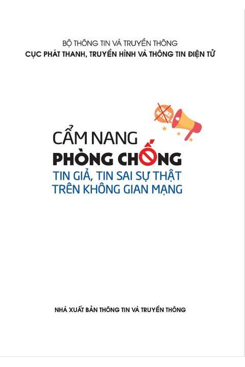 Cẩm nang phòng chống tin giả, tin sai sự thật trên không gian mạng