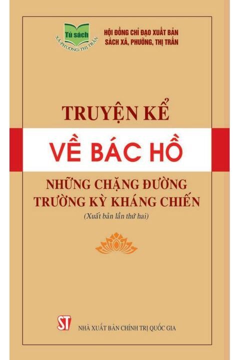 Truyện kể về Bác Hồ - Những chặng đường trường kỳ kháng chiến