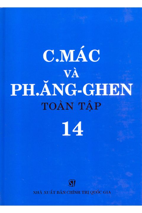 C.Mác và Ph. Ăng-ghen toàn tập - Tập 14