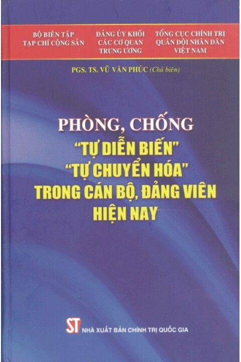Phòng, chống "tự diễn biến"; "tự chuyển hóa" trong cán bộ, đảng viên hiện nay