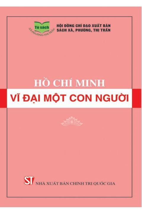 Hồ Chí Minh vĩ đại một con người