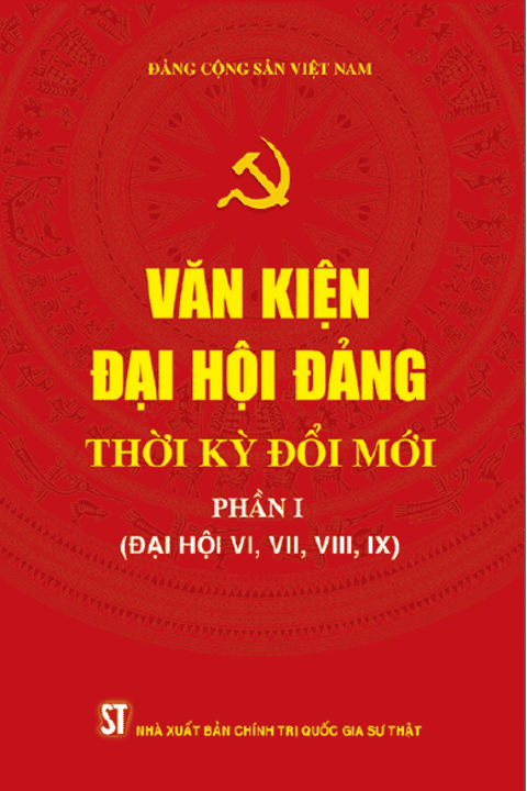 Văn kiện Đại hội Đảng thời kỳ đổi mới (phần I)