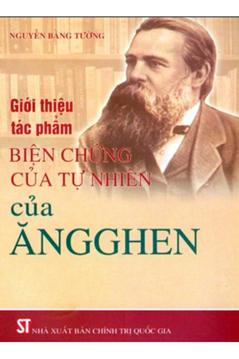 Giới thiệu tác phẩm "Biện chứng của tự nhiên" của Ăngghen