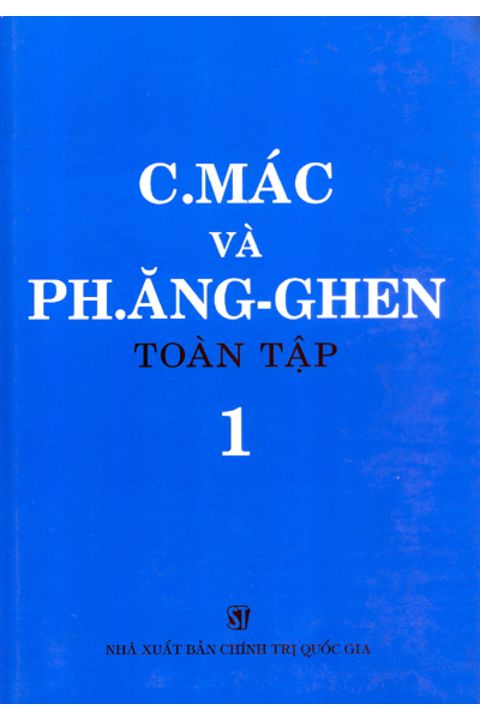 C. Mác và Ph. Ăngghen toàn tập - Tập 1