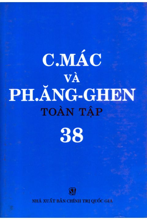 C.Mác và Ph. Ăng-ghen toàn tập - Tập 38