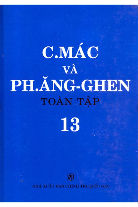 C.Mác và Ph. Ăng-ghen toàn tập - Tập 13