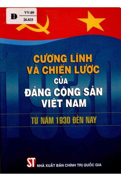 Cương lĩnh và chiến lược của Đảng Cộng sản Việt Nam từ năm 1930 đến nay