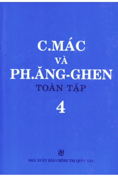 C.Mác và Ph. Ăng-ghen toàn tập - Tập 4