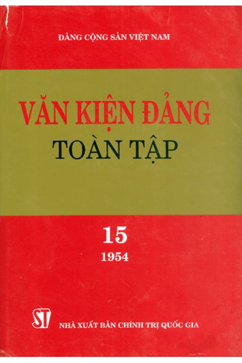 Văn kiện Đảng toàn tập - Tập 15