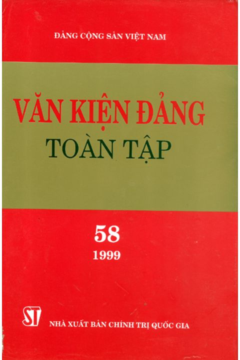 Văn kiện Đảng toàn tập - Tập 58