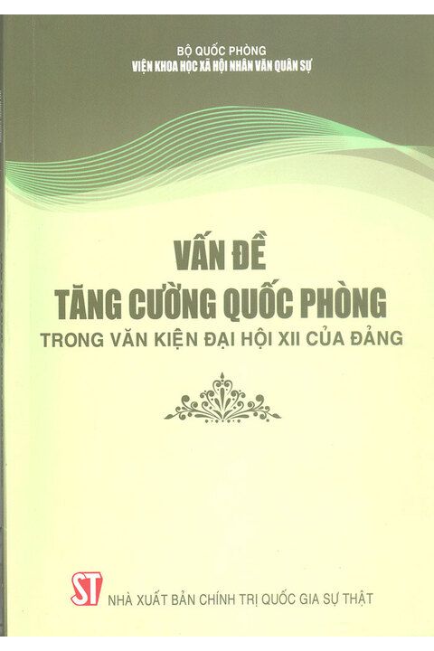 Vấn đề tăng cường quốc phòng trong văn kiện Đại hội XII của Đảng