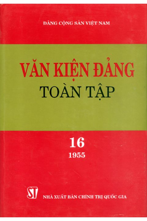 Văn kiện Đảng toàn tập - Tập 16