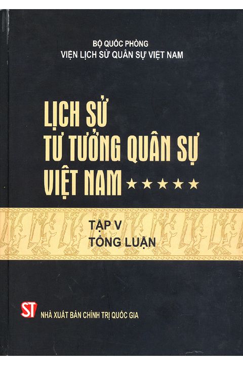 Lịch sử tư tưởng quân sự Việt Nam - tập 5 (Tổng luận)