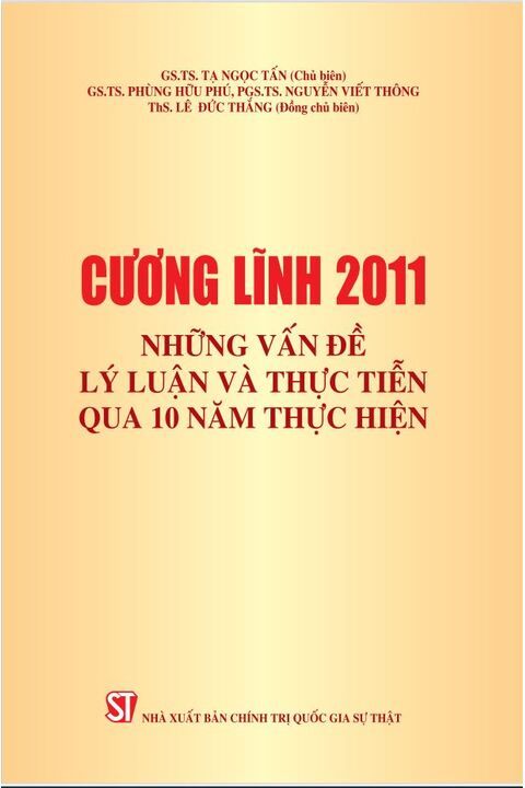 Cương lĩnh 2011 - Những vấn đề lý luận và thực tiễn qua 10 năm thực hiện