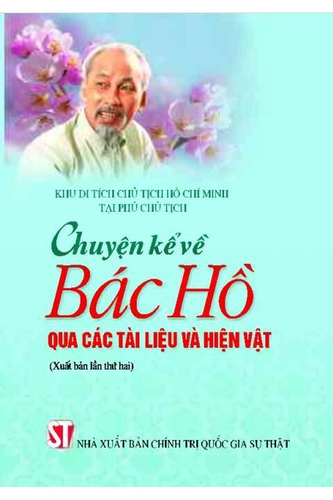 Chuyện kể về Bác Hồ qua các tài liệu và hiện vật