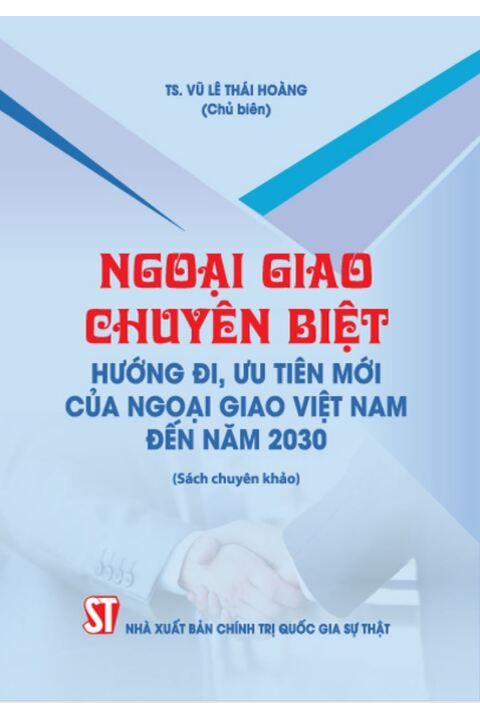 Ngoại giao chuyên biệt hướng đi, ưu tiên mới của ngoại giao Việt Nam đến năm 2030