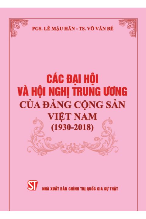Các Đại hội và Hội nghị Trung ương của Đảng Cộng sản Việt Nam (1930 - 2018)
