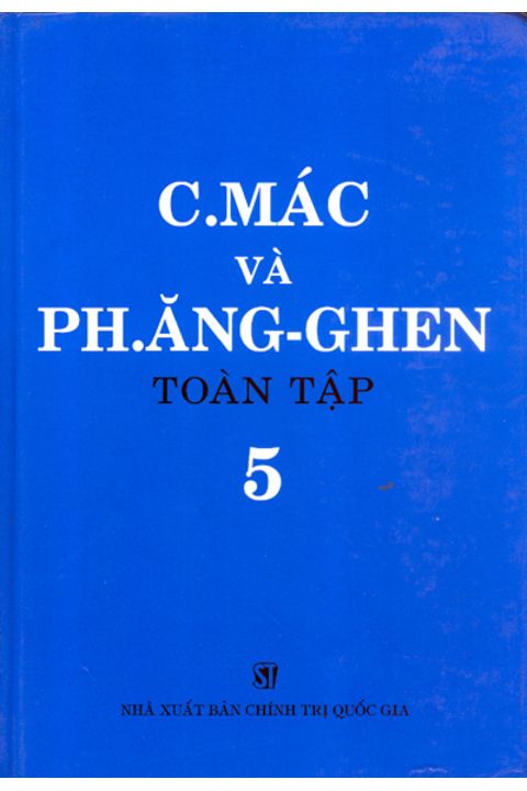 C.Mác và Ph. Ăng-ghen toàn tập - Tập 5