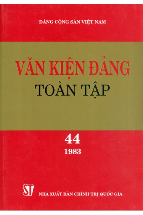 Văn kiện Đảng toàn tập - Tập 44