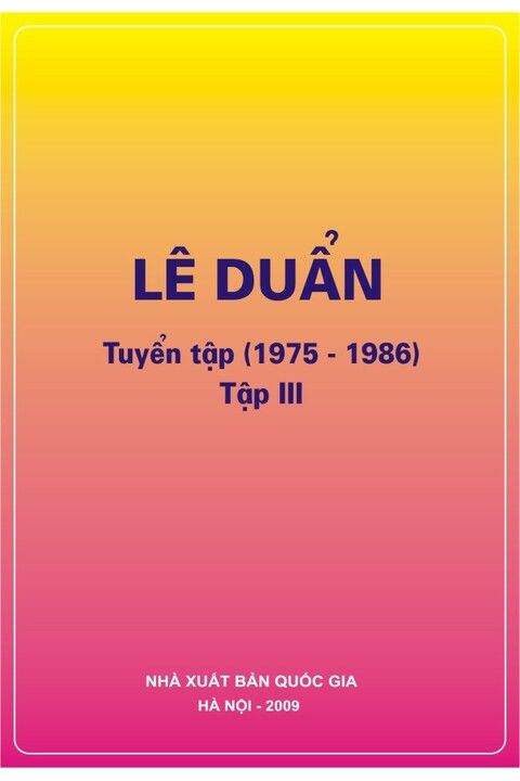 Lê Duẩn tuyển tập (1975 - 1986) Tập III