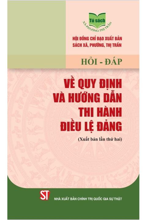Hỏi - đáp về quy định và hướng dẫn thi hành Điều lệ Đảng
