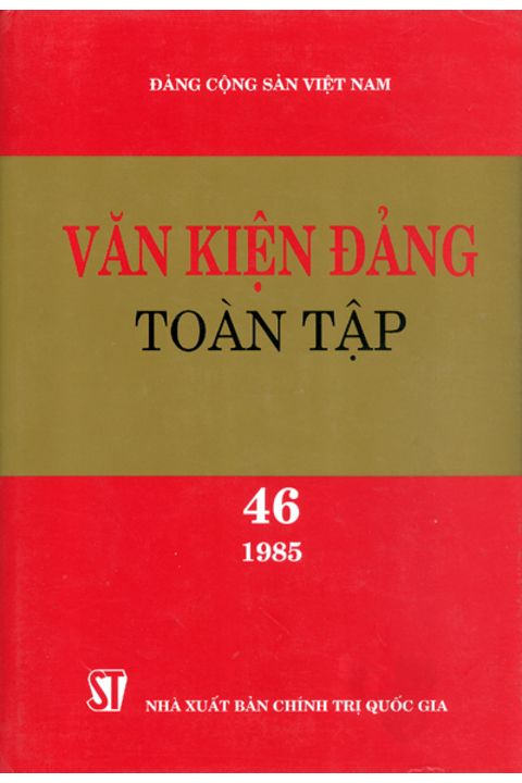 Văn kiện Đảng toàn tập - Tập 46