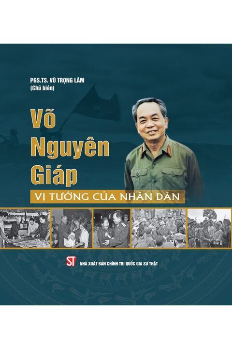Võ Nguyên Giáp - Vị tướng của nhân dân